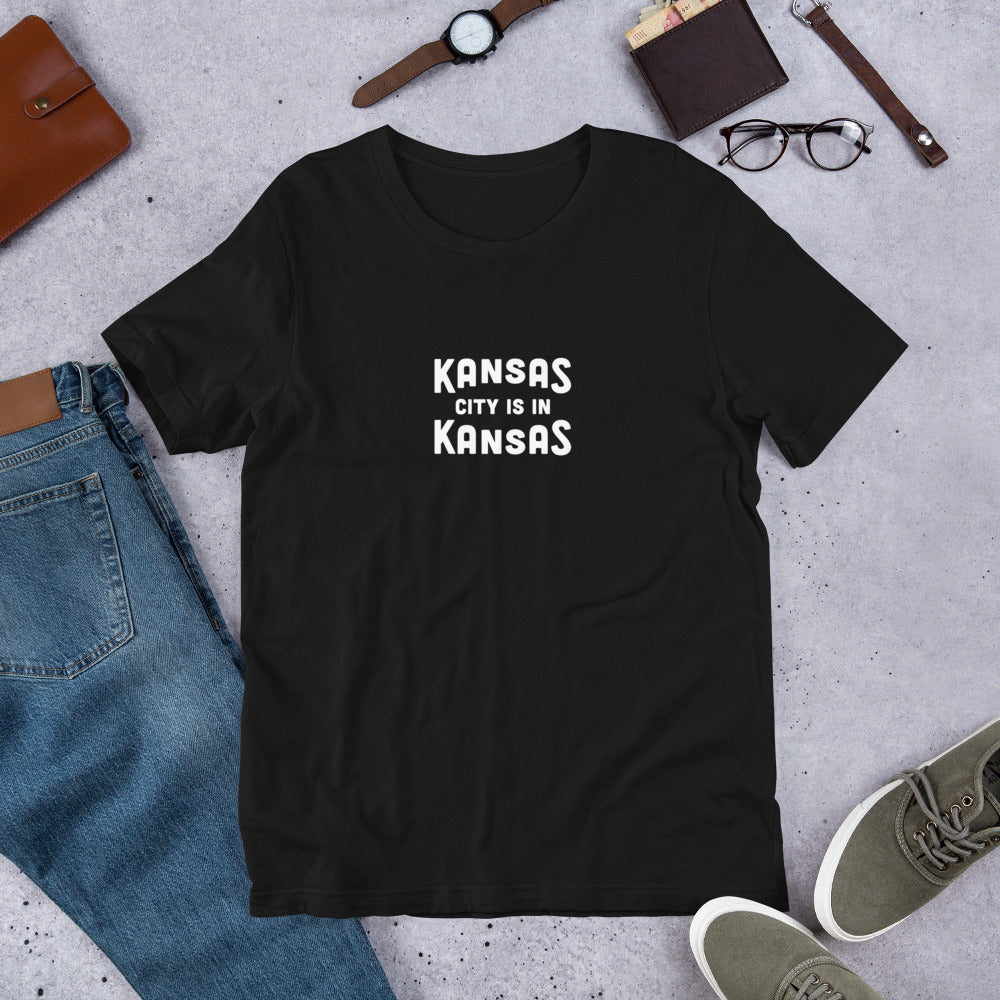 Kansas City is in Kansas T-Shirt